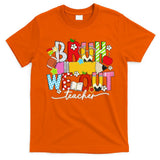Bruh We Out Teacher Summer Last Dat Of School T-Shirt