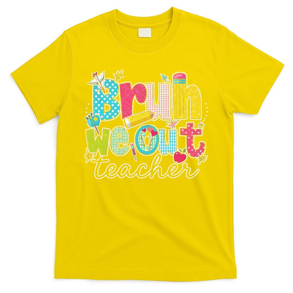 Bruh We Out Teachers End Of School Year Teacher Summer T-Shirt