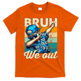 Bruh We Out Dabbing Boy Happy Last Day Of School T-Shirt