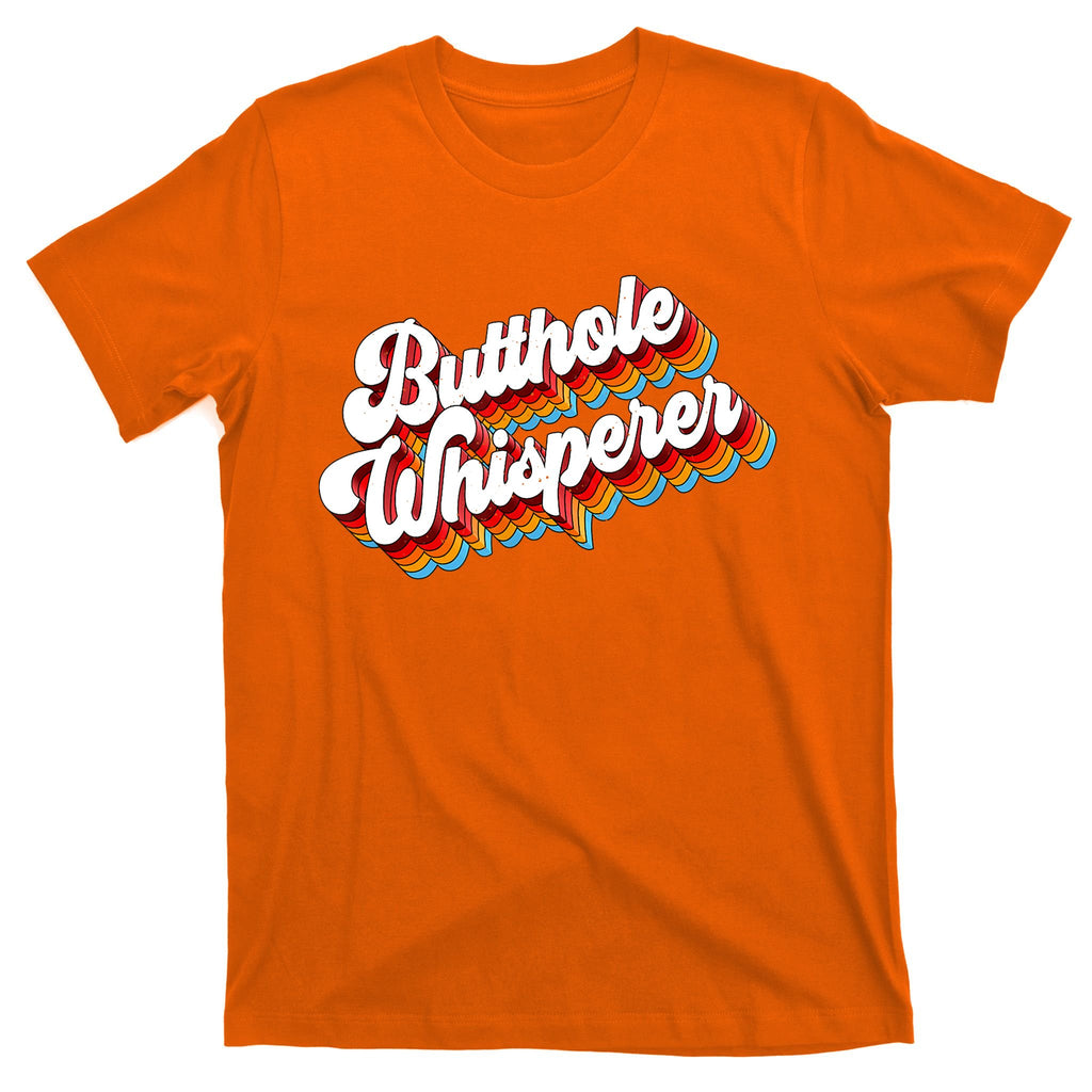 Butthole Whisperer Sarcastic Jokes Retro T-Shirt