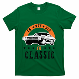 IM Not Old IM Classic Muscle Cars Retro Dad Vintage Car T-Shirt