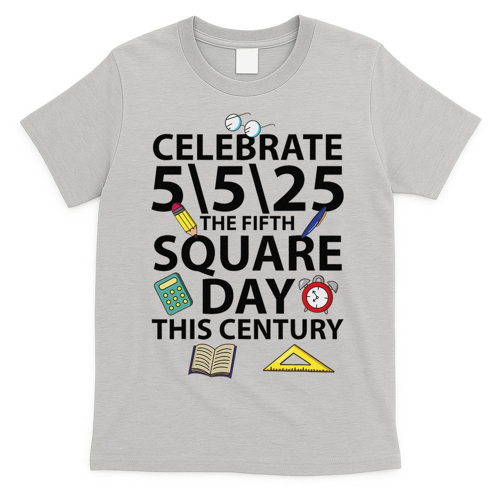 Celebrate 5525  The Fifth Square Root Day This Century T-Shirt