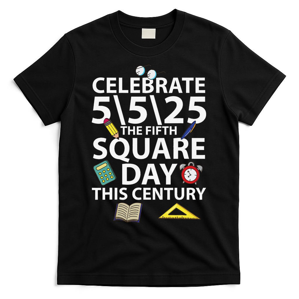 Celebrate 5525  The Fifth Square Root Day This Century T-Shirt