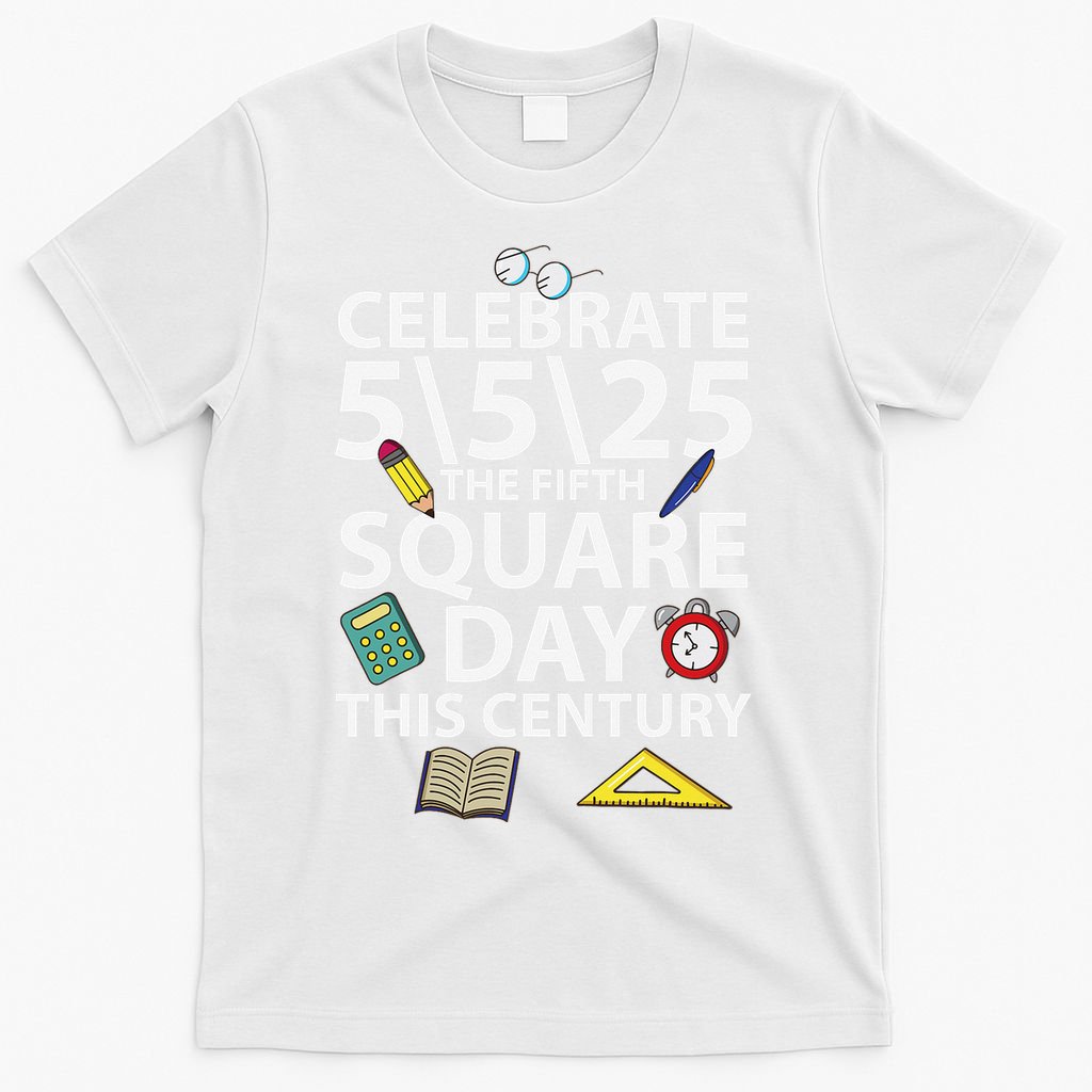 Celebrate 5525  The Fifth Square Root Day This Century T-Shirt