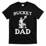 Bucket Dad Softball Dad Baseball Funny Father's Coach T-Shirt