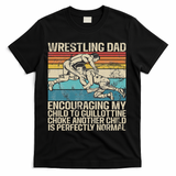 Wrestling Dad Wrestler Wrestling Wrestle Father's Day T-Shirt