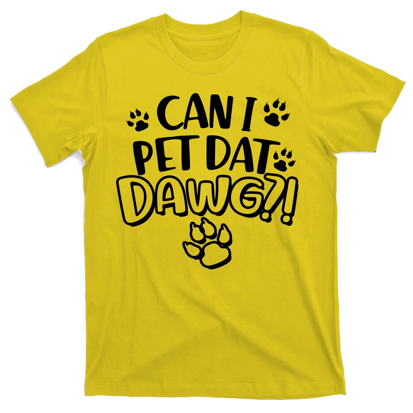 Can I Pet Dat Dawg T-Shirt