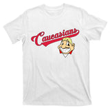 Caucasians T-Shirt