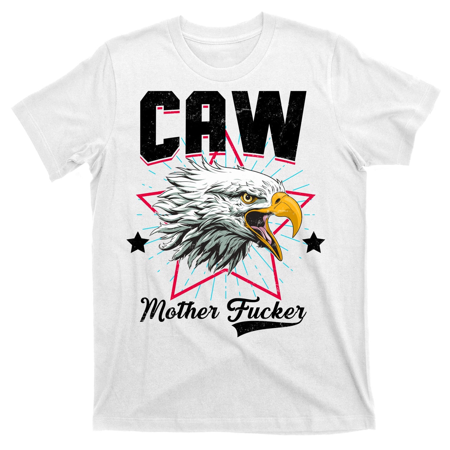 Caw Mother Fucker T-Shirt