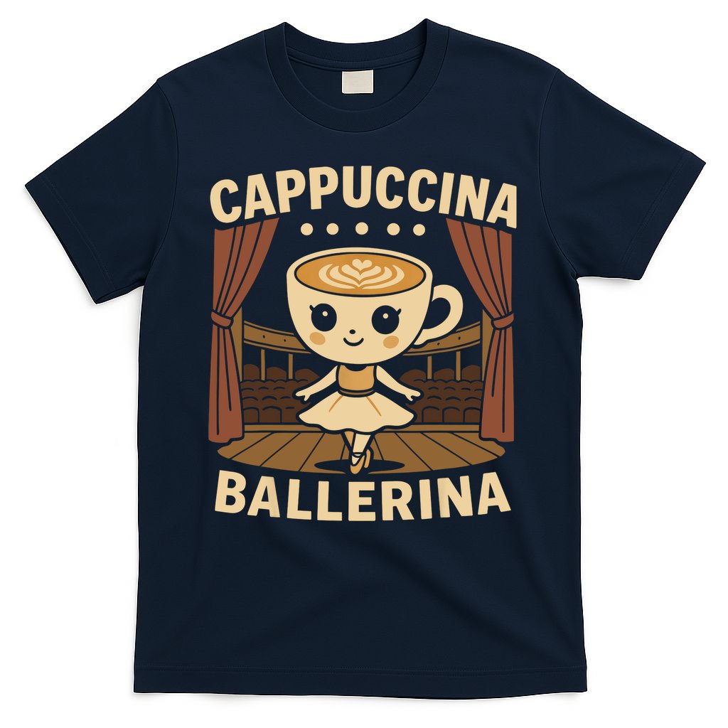 Cappuccina Ballerina Cappuccino Ballerina  T-Shirt