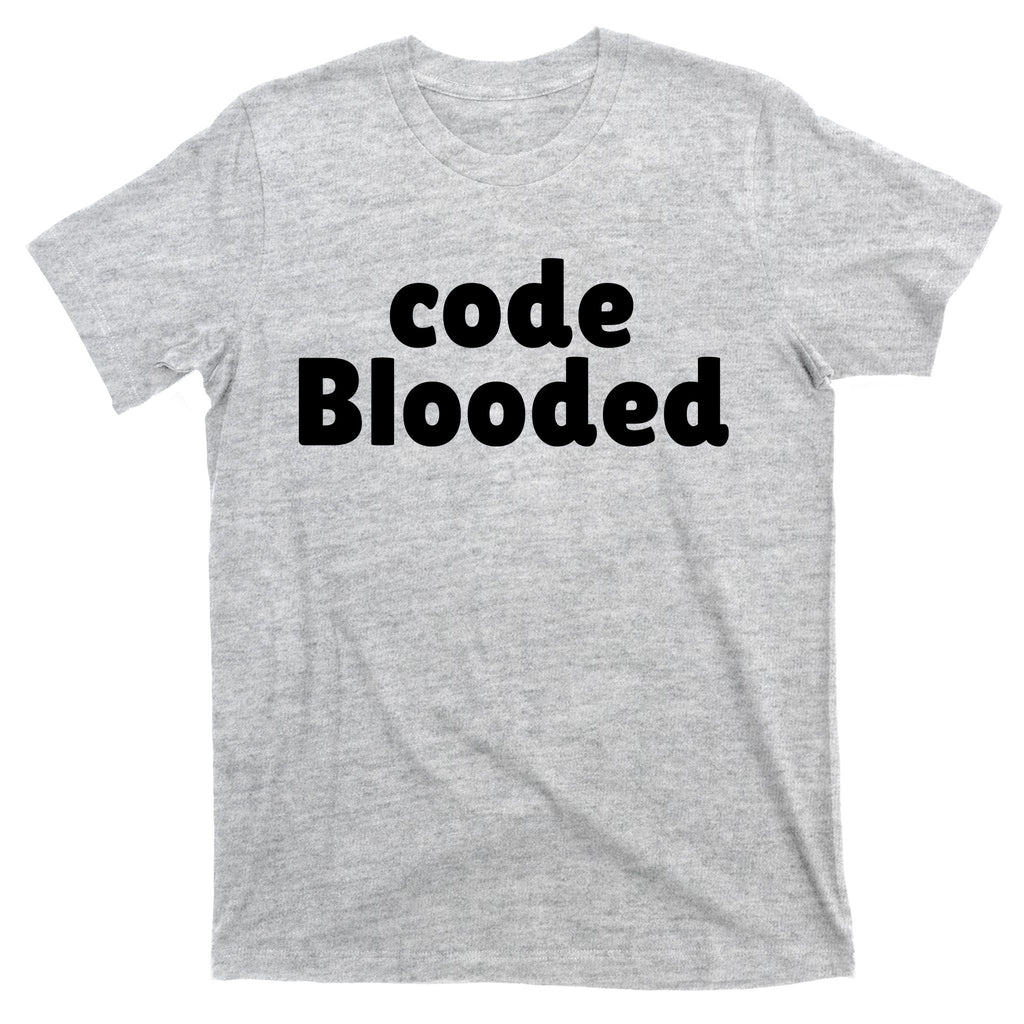 Code Blooded T-Shirt