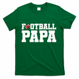Football Papa Sports Fan T-Shirt