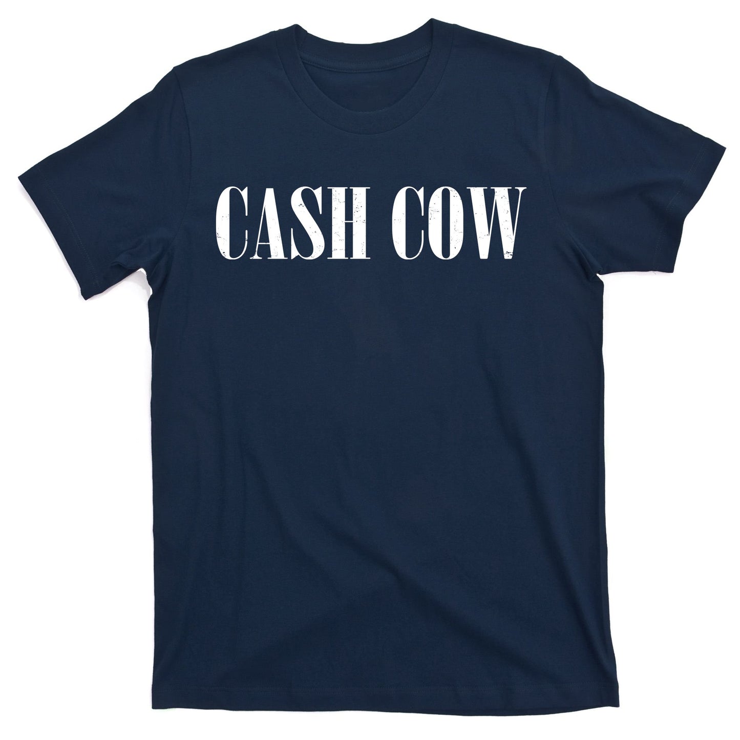 Cash Cow T-Shirt