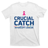 Crucial Catch Intercept Cancer Support T-Shirt