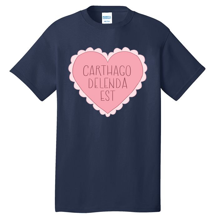 Carthago Delenda Est Valentine Tall T-Shirt