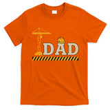 Construction Dad Funny Gift Father;s Day T-Shirt