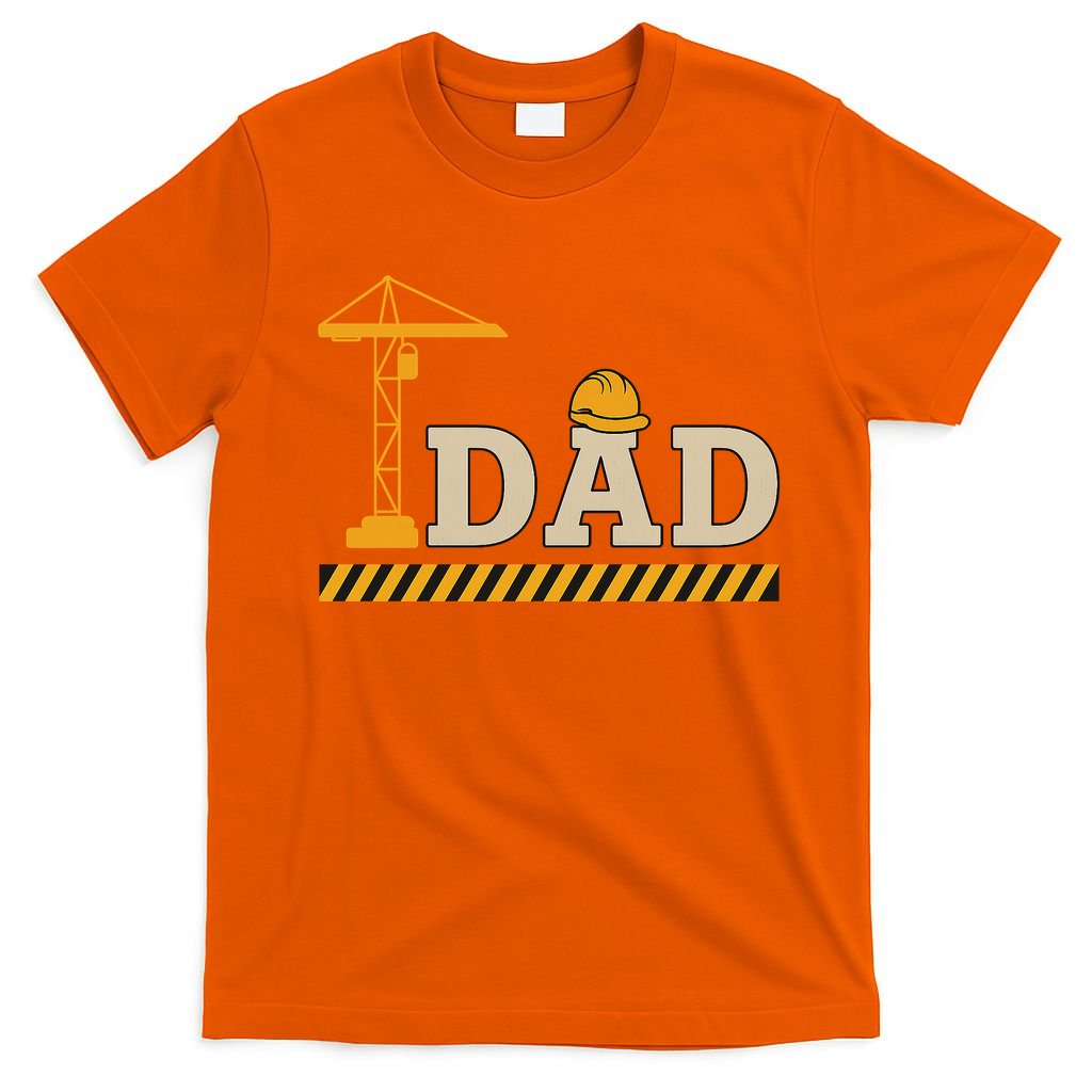 Construction Dad Funny Gift Father;s Day T-Shirt