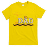 Construction Dad Funny Gift Father;s Day T-Shirt