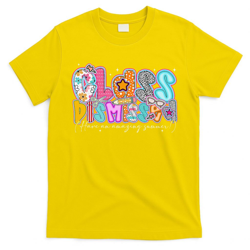 Class Dismissed Have An Amazing Summer Last Day Of School T-Shirt
