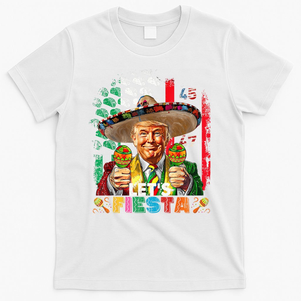 Cinco De Mayo Trump Taco Funny Mexican Trump Let's Fiesta T-Shirt