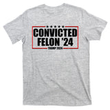 Convicted Felon 24 Trump 2024 T-Shirt