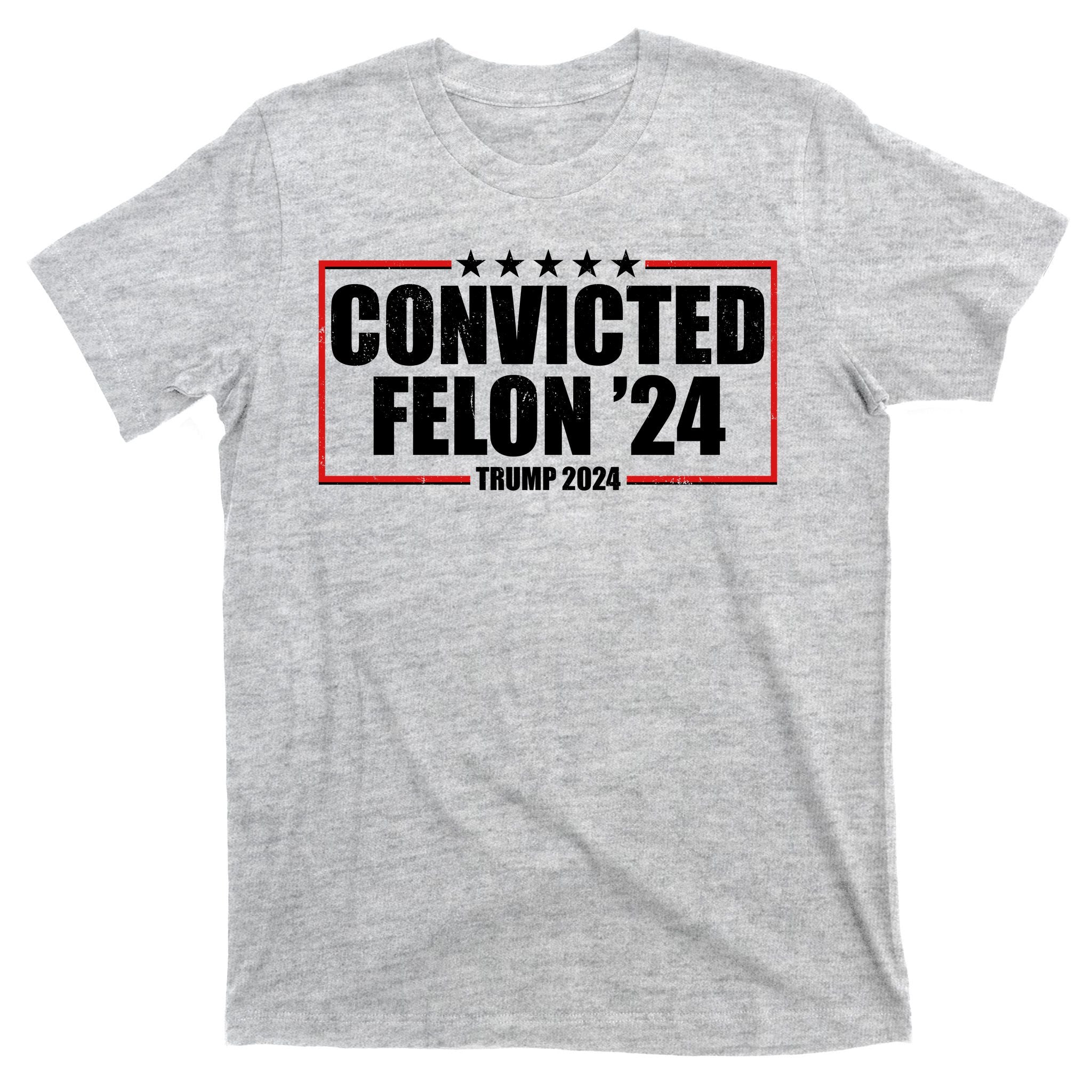 Convicted Felon 24 Trump 2024 T-Shirt