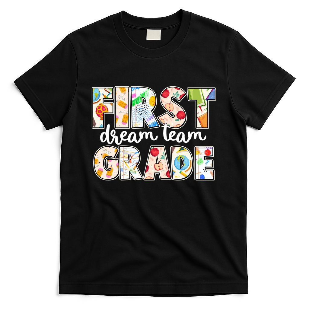Cute First Grade Dream Team Back To School T-Shirt