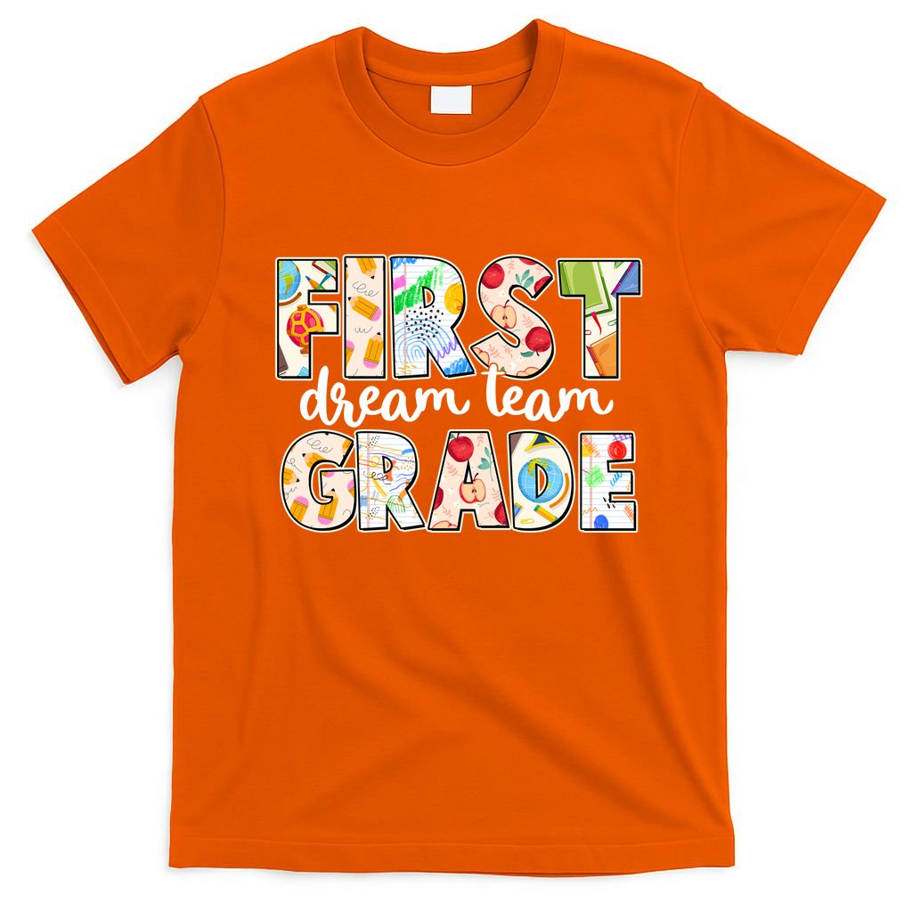 Cute First Grade Dream Team Back To School T-Shirt