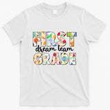 Cute First Grade Dream Team Back To School T-Shirt
