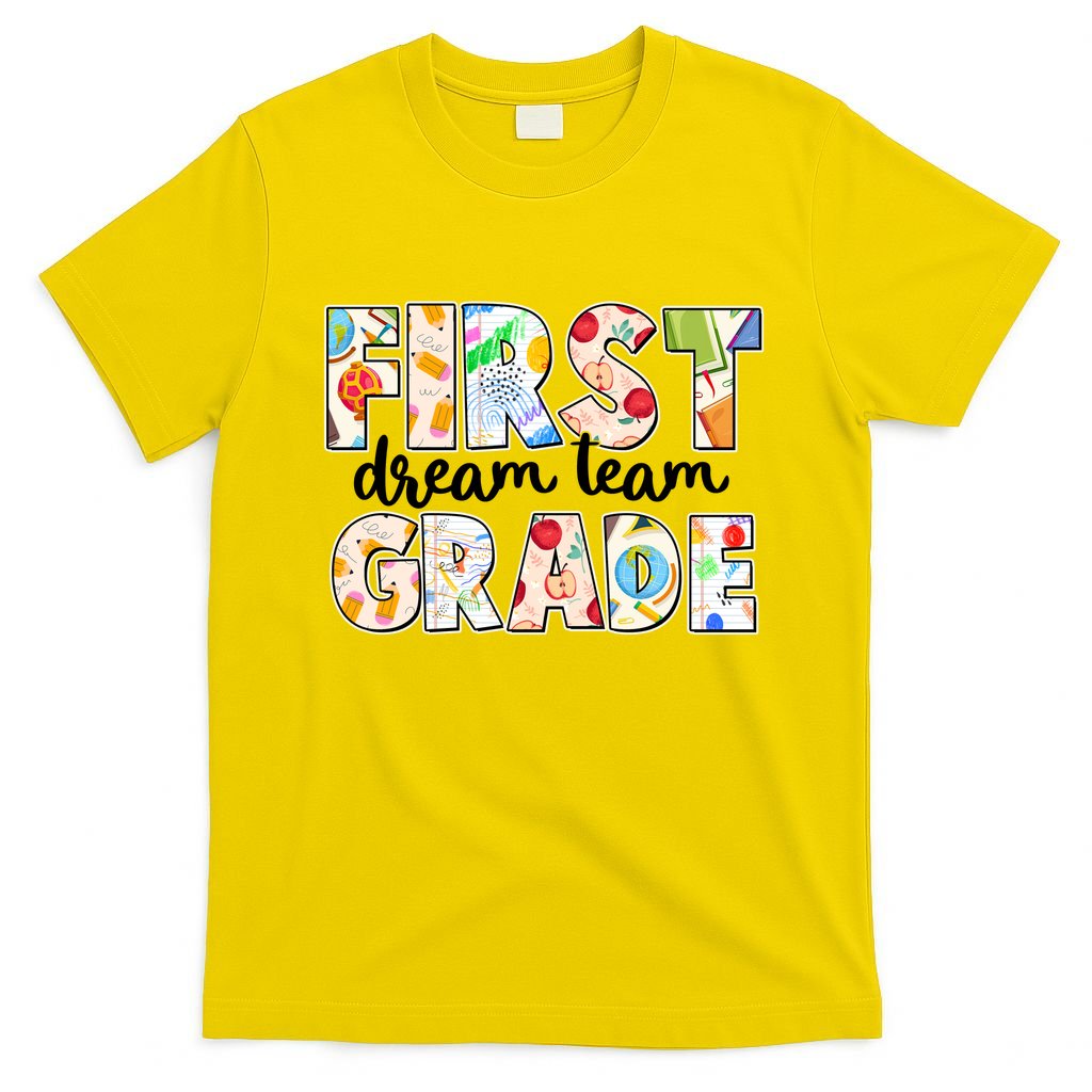 Cute First Grade Dream Team Back To School T-Shirt