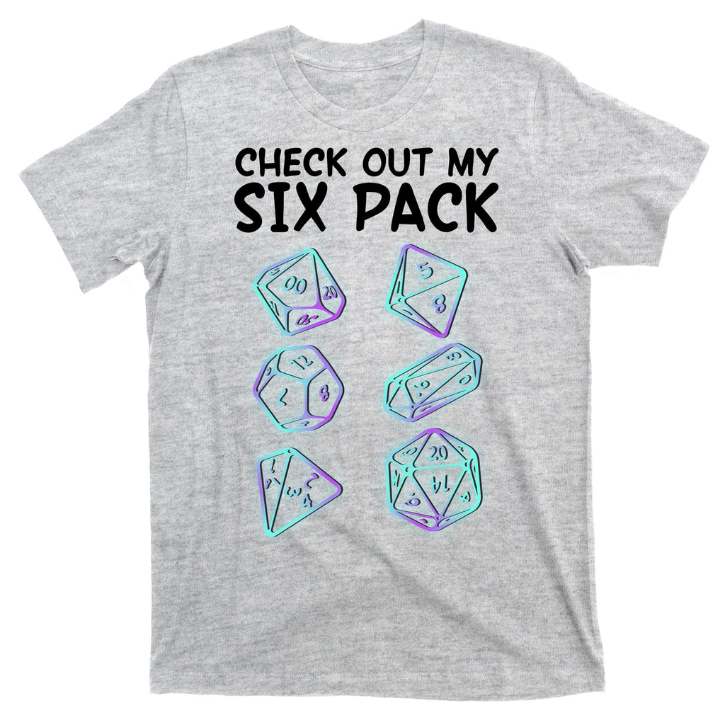 Check Out My Six Pack DND Dice Dungeons And Dragons T-Shirt