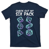 Check Out My Six Pack DND Dice Dungeons And Dragons T-Shirt