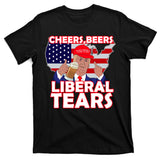 Cheers Beers Liberal Tears Pro Trump T-Shirt