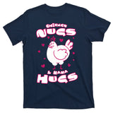 Chicken Nugs And Mama Hugs T-Shirt