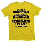 Christian Retirement Plan T-Shirt