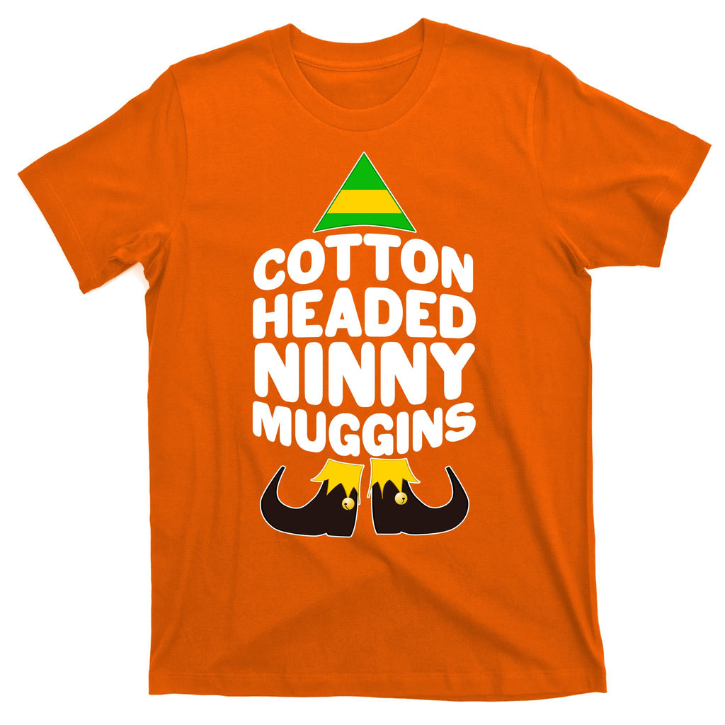 Christmas Cotton Headed Ninny Muggins T-Shirt