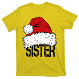 Christmas Santa Hat Sister T-Shirt