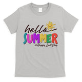 Cute Hello Summer #Happy Last Day T-Shirt
