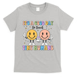 Cute It's A Good Day To Teach Tiny Humans Back To School T-Shirt
