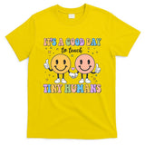 Cute It's A Good Day To Teach Tiny Humans Back To School T-Shirt