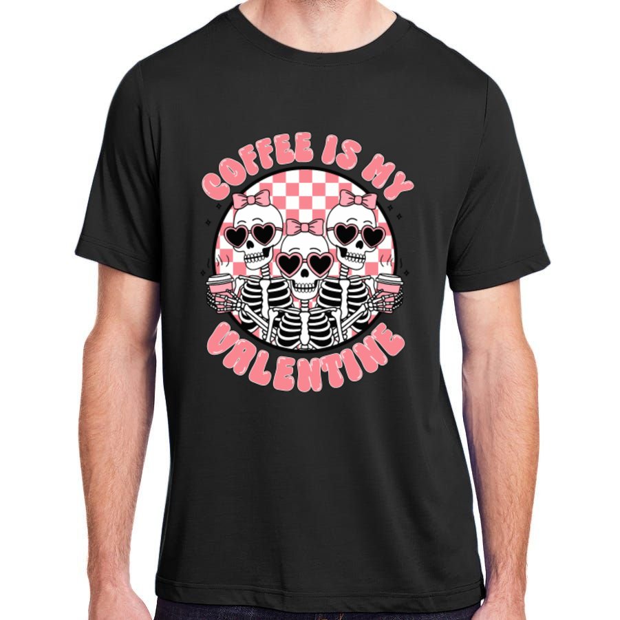 Coffee Is My Valentine Funny Skeleton Adult ChromaSoft Performance T-Shirt