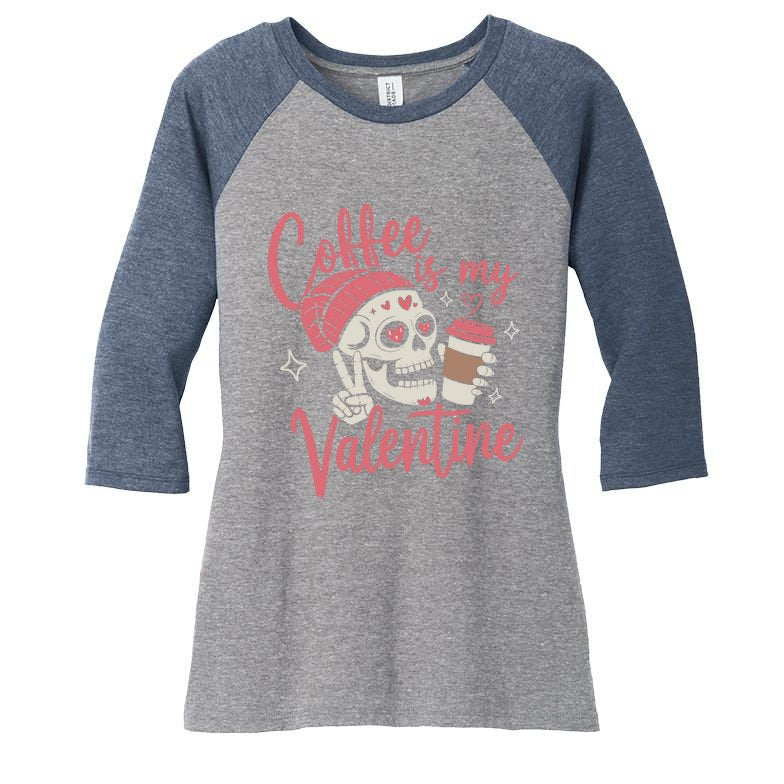 Coffee Is My Valentine Skeleton Couple Lover Women's Tri-Blend 3/4-Sleeve Raglan Shirt