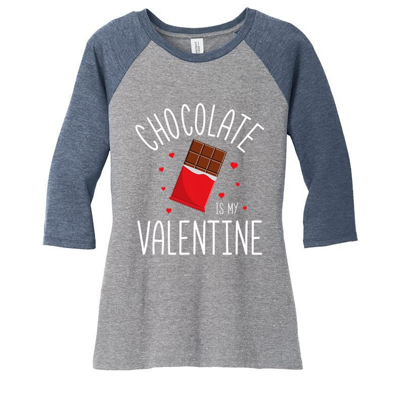 Chocolate Is My Valentine Women's Tri-Blend 3/4-Sleeve Raglan Shirt