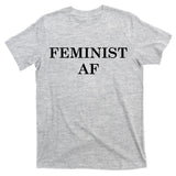 Classy News Feminist AF Text Logo T-Shirt