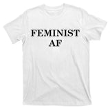 Classy News Feminist AF Text Logo T-Shirt