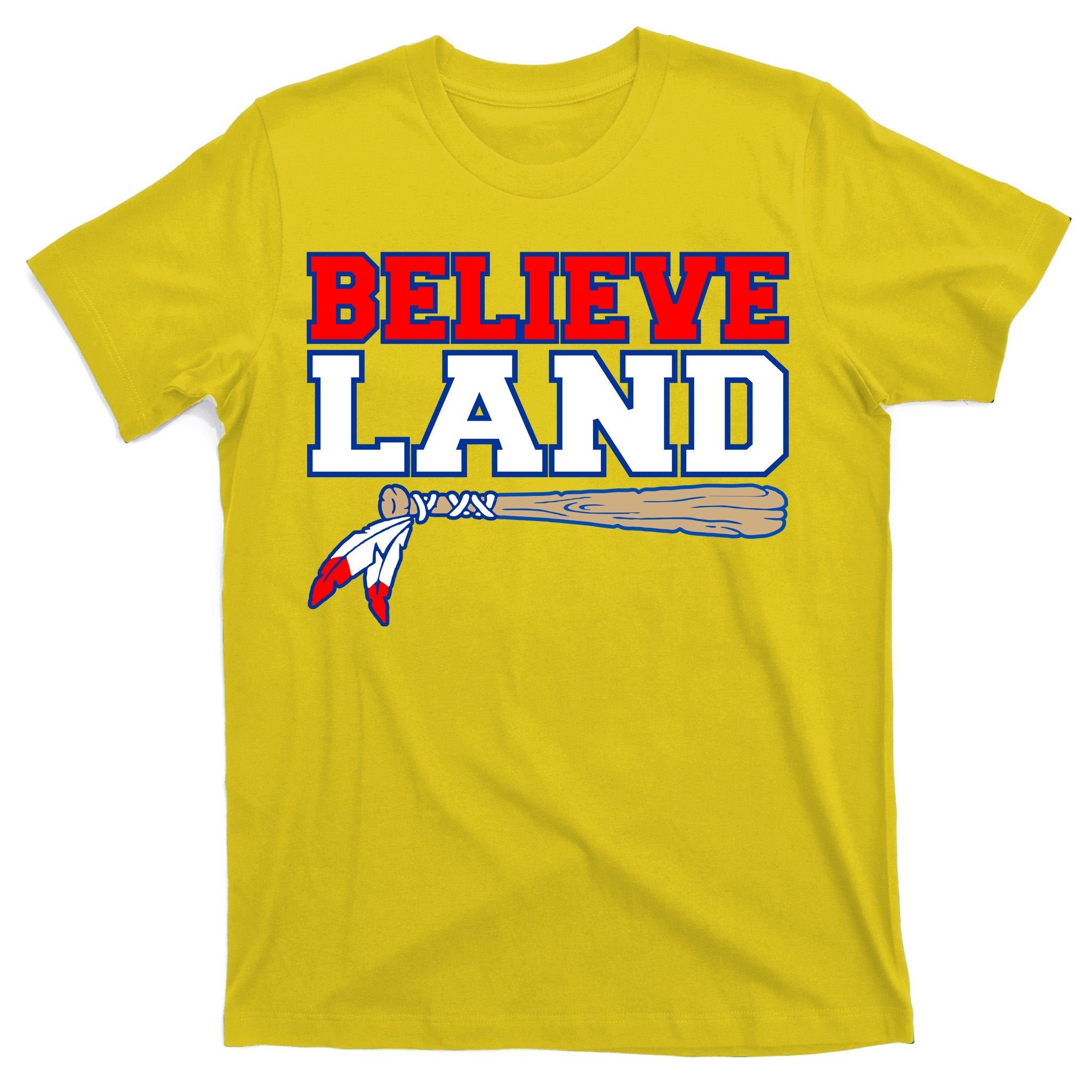 Cleveland Believe Land Baseball Bat T-Shirt