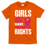 Girl Just Want To Have Fundamental Rights T-Shirt