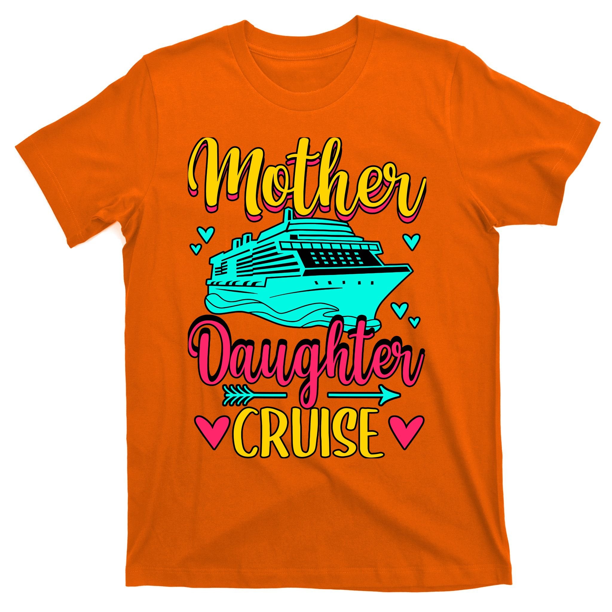 Cruising Mother Daughter Cruise T-Shirt
