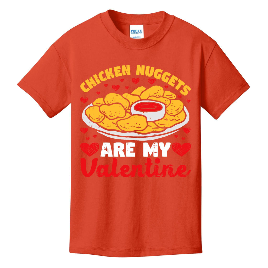 Chicken Nuggets Are My Valentine Funny Nugget Food Lover Kids T-Shirt