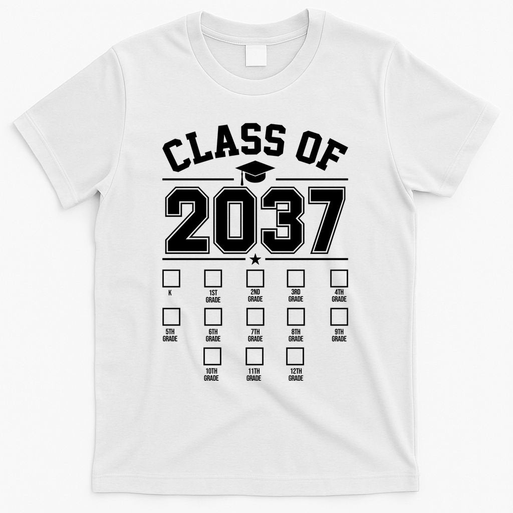 Class Of 2037 Grow With Me Checklist Kindergarten 12th Grade T-Shirt